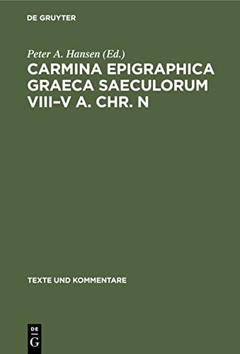 ﻿Carmina Epigraphica Graeca Saeculorum VIII–V a. پس از میلاد