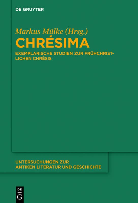 ﻿Chrésima: مطالعات نمونه کرسیس مسیحی اولیه