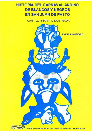 ﻿تاریخچه کارناوال آند در سیاهان و سفیدپوستان در سن خوان د پاستو. پرایمر مصور کودکانه