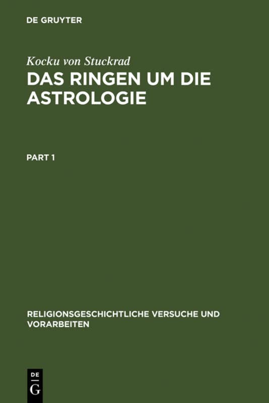 ﻿Das Ringen um die Astrologie: Jüdische Und Christliche Beiträge Zum Antiken Zeitverständnis