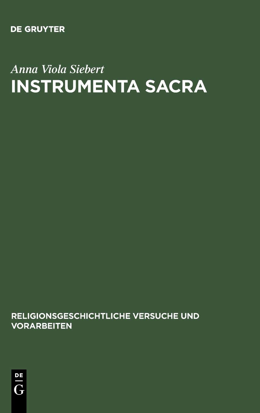 ﻿Instrumenta Sacra: تحقیقات در مورد ادوات قربانی، فرقه و کاهنان رومی