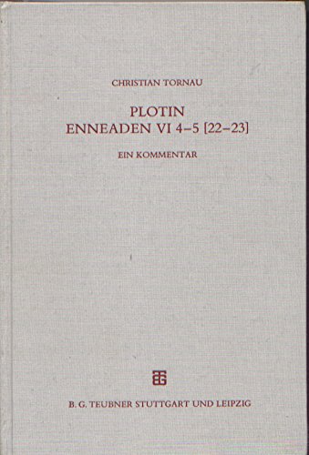 ﻿Plotinus, Enneaden VI 4-5 [22-23]: A Commentary