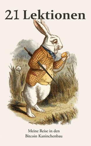 ﻿21 درس: سفر من در حفره خرگوش بیت کوین