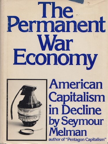 ﻿اقتصاد جنگ دائمی: سرمایه داری آمریکایی در حال افول