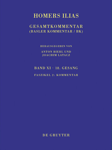 ﻿هومر ایلیا: گروه دوازدهم. Achtzehnter Gesang. Faszikel 2. Commentar