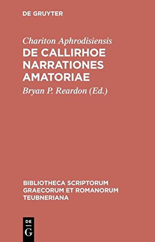 ﻿Chariton: de Callirhoe Narrationes Amatoriae