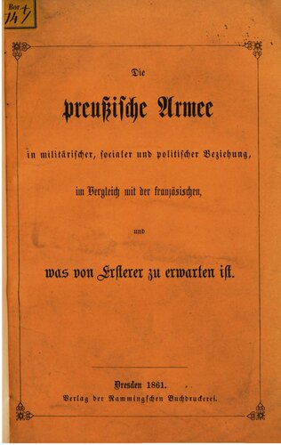 ﻿ارتش پروس از نظر نظامی، اجتماعی و سیاسی در مقایسه با ارتش فرانسه و آنچه از ارتش سابق می توان انتظار داشت.