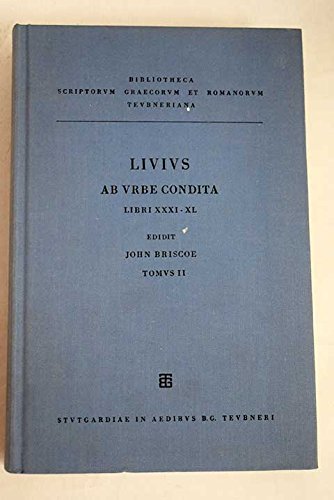 ﻿Livi، Titi، از وضعیت urbe: Libri XXXI-XL. Tomus II Libri XXXVI-XL
