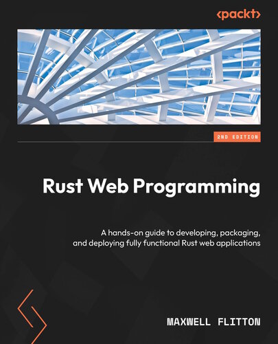 ﻿برنامه نویسی وب Rust: راهنمای عملی برای توسعه، بسته بندی و استقرار برنامه های وب کاملاً کاربردی Rust