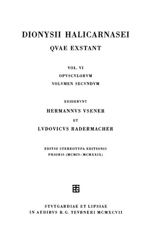 ﻿Dionysii Halicarnasei quae exstant Vol. VI: Opusculorum vol. II