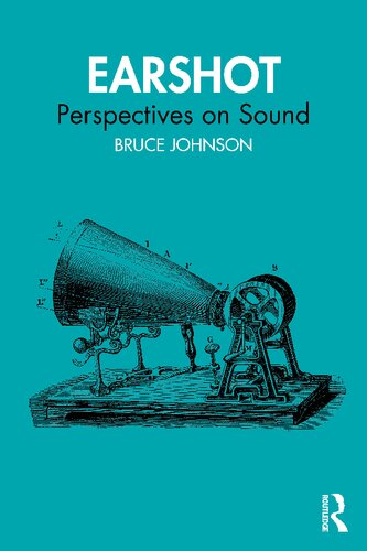 ﻿Earshot: Perspectives on Sound