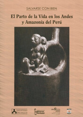﻿خودت را با خیر نجات بده تولد زندگی در آند و آمازون پرو (Puno، Ayacucho، Apurímac، Huancavelica، Ancash، La Libertad، San Martín، Ucayali)