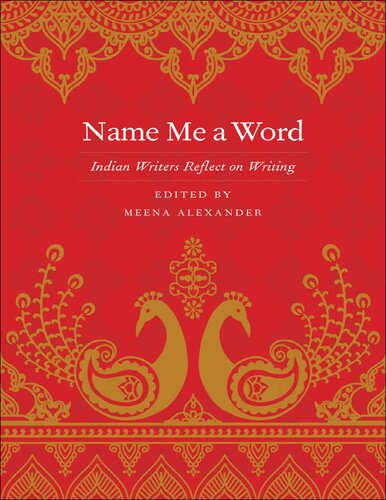 ﻿مرا یک کلمه نام بگذار: نویسندگان هندی به نوشتن فکر می کنند
