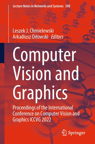 ﻿Computer Vision and Graphics: مجموعه مقالات کنفرانس بین المللی Computer Vision and Graphics ICCVG 2022