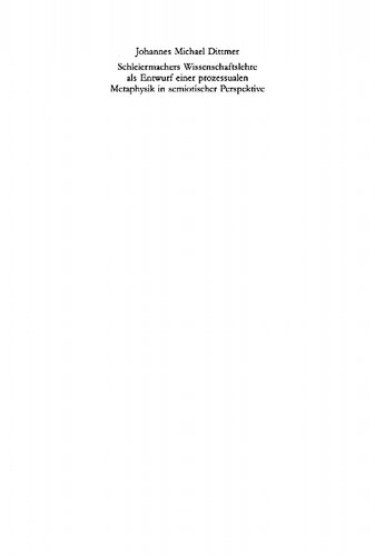 ﻿نظریه علم شلایرماخر به عنوان پیش نویس متافیزیک فرآیندی در دیدگاه نشانه شناختی: سه گانه در شدن