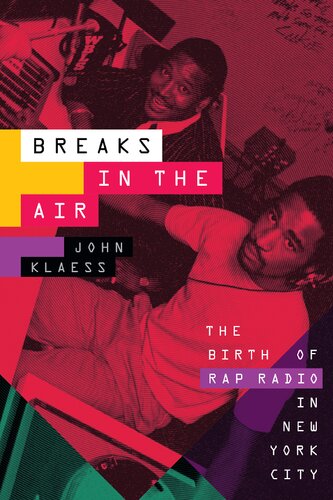 ﻿Breaks in the Air: The Birth of Rap Radio در شهر نیویورک