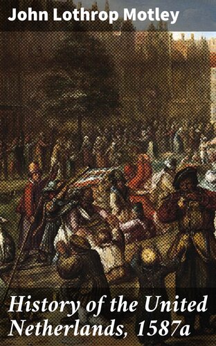 ﻿تاریخ هلند متحد، 1587a