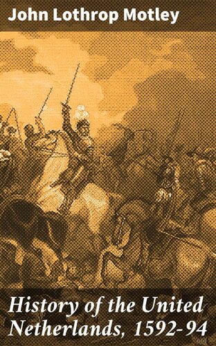 ﻿تاریخ هلند متحد، 1592-94