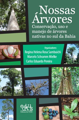 ﻿درختان ما - حفاظت، استفاده و مدیریت درختان بومی در جنوب باهیا