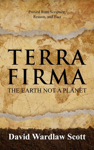 ﻿Terra Firma: The Earth Not a Planet - The Flat Earth Zetetic Theory - اثبات شده از کتاب مقدس، دلیل و واقعیت