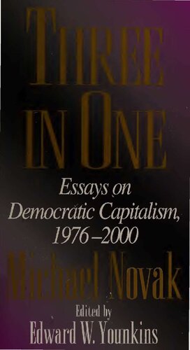 ﻿سه در یک - مقالاتی در مورد سرمایه داری دموکراتیک، 1976-2000