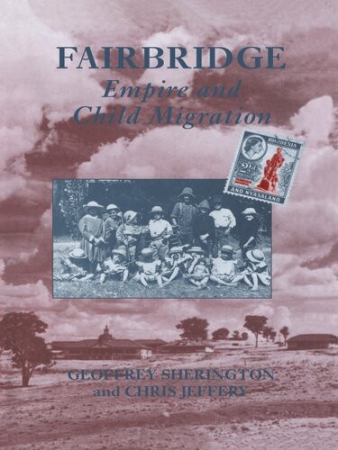 ﻿Fairbridge: Empire and Child Migration