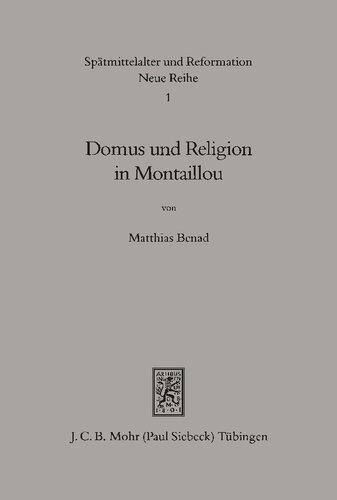 ﻿Domus و مذهب در Montaillou: کلیسای کاتولیک و کاتاریسم در مبارزه برای بقای خانواده کشیش Petrus Clerici در آغاز قرن 14th