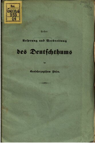﻿درباره پیدایش و گسترش آلمانی بودن در دوک نشین بزرگ پوزن
