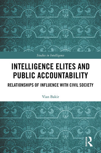 ﻿نخبگان اطلاعاتی و پاسخگویی عمومی: روابط نفوذ با جامعه مدنی