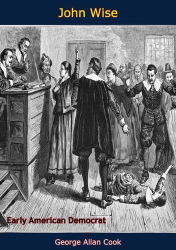 ﻿جان وایز: دموکرات اولیه آمریکا