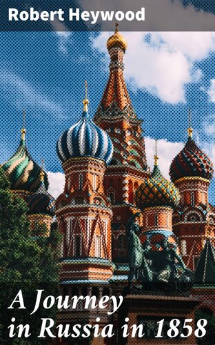 ﻿سفری در روسیه در سال 1858