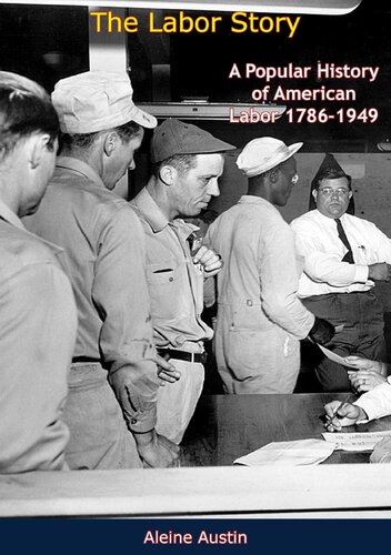 ﻿داستان کارگر: تاریخ محبوب کار آمریکا، 1786-1949