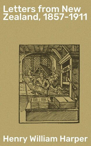 ﻿نامه هایی از نیوزلند، 1857-1911