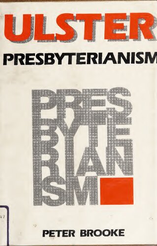 ﻿اولستر پرسبیتریانیسم: دیدگاه تاریخی، 1610-1970