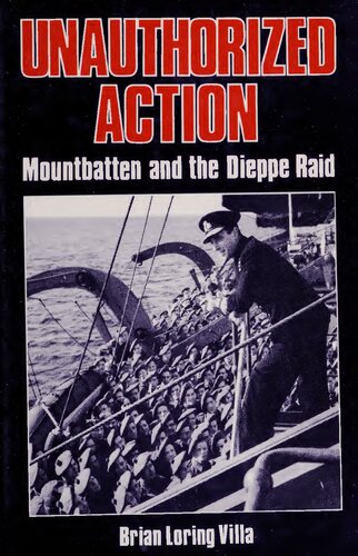 ﻿اقدام غیرمجاز: Mountbatten and the Dieppe Raid