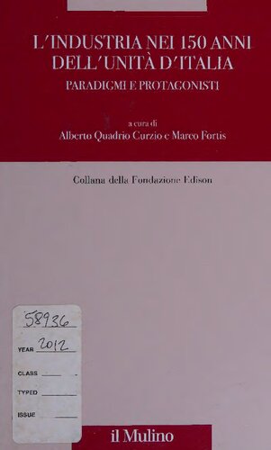 ﻿صنعت در صد و پنجاهمین سالگرد اتحاد ایتالیا. پارادایم ها و قهرمانان داستان
