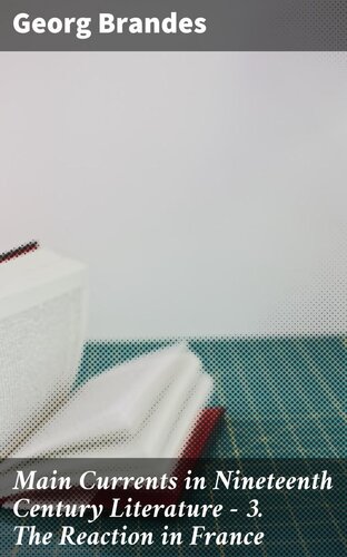 ﻿جریان های اصلی در ادبیات قرن نوزدهم - 3. واکنش در فرانسه
