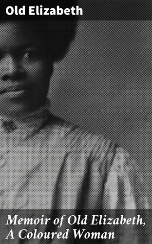 ﻿خاطرات الیزابت پیر، یک زن رنگی