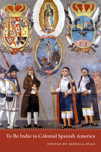 ﻿ایندیو بودن در آمریکای اسپانیایی استعماری