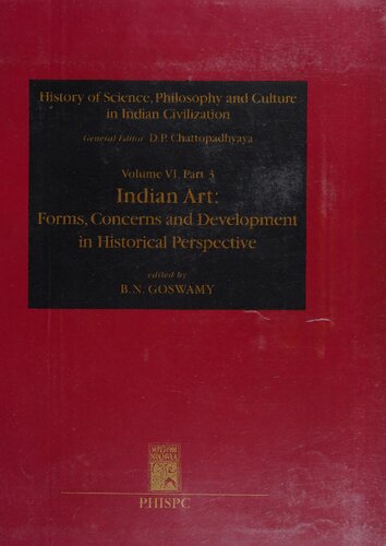 ﻿هنر هند: اشکال، دغدغه‌ها و توسعه در دیدگاه تاریخی (تاریخ علم، فلسفه و فرهنگ در تمدن هند)
