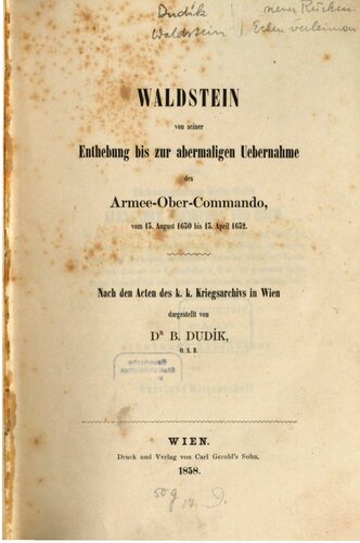 ﻿والدشتاین از اخراجش تا زمانی که دوباره فرماندهی ارتش را بر عهده گرفت، از 13 اوت 1630 تا 15 آوریل 1632.