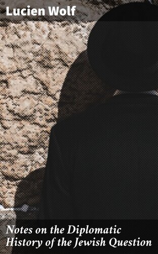 ﻿یادداشت هایی در مورد تاریخ دیپلماتیک مسئله یهود