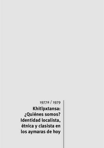 ﻿Khitïpxtansa: ما کی هستیم؟ هویت محلی، قومی و طبقاتی در آیمارای امروزی