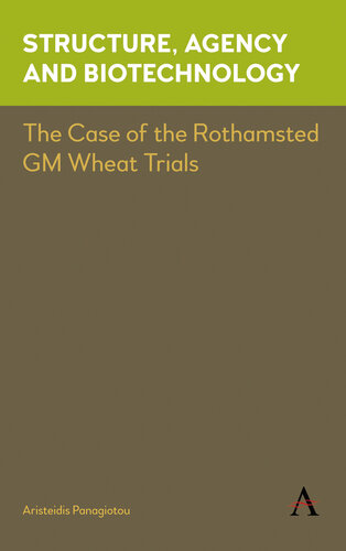 ﻿ساختار، آژانس و بیوتکنولوژی: مورد آزمایشات گندم GM Rothamsted