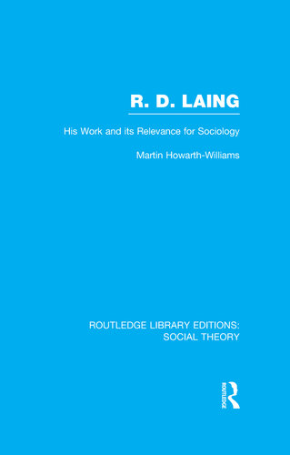 ﻿R.D. Laing: آثار او و ارتباط آن با جامعه شناسی (نظریه اجتماعی RLE)