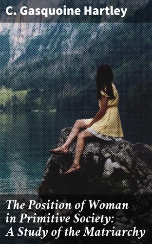 ﻿جایگاه زن در جامعه بدوی: بررسی مادرسالاری