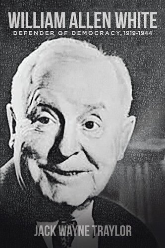 ﻿ویلیام آلن وایت: مدافع دموکراسی، 1919-1944
