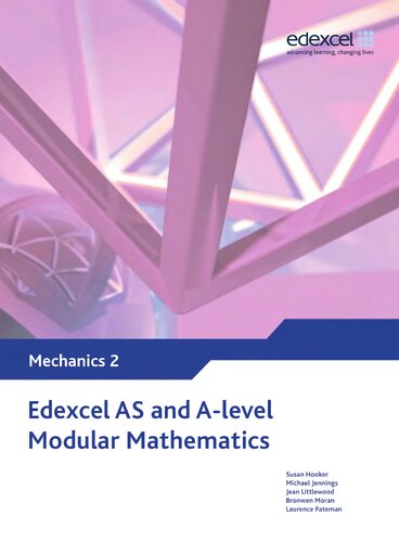 ﻿Edexcel AS و A Level Modular Mathematics Mechanics 2 M2 (Edexcel GCE Modular Maths)