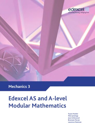 ﻿Edexcel AS و A Level Modular Mathematics Mechanics 3 M3 (Edexcel GCE Modular Maths)