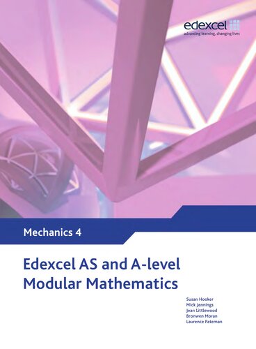 ﻿Edexcel AS و A Level Modular Mathematics Mechanics 4 M4 (Edexcel GCE Modular Maths)